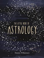 Marion Williamson - Little Book Of Astrology - Hardback - G245Z