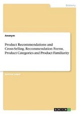Product Recommendations and Cross-Selling. Recommendation Forms, Product Categor
