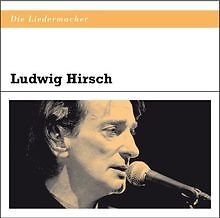Die Liedermacher: Ludwig Hirsch von Hirsch,Ludwig | CD | Zustand sehr gut