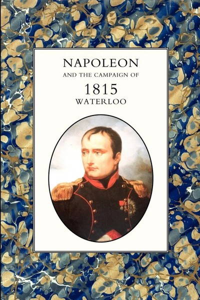 Houssaye Henry Houssaye (U. A.) | Napoleon And The Campaign Of 1815 | Buch-image