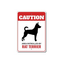 Patrolled By Rat Terrier Caution Metal Sign Dog Kennel Breed Canine K9 Paw Pet