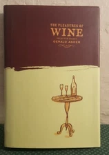 The Pleasures of Wine By Gerald Asher
