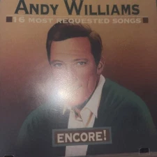 Andy Williams 16 Most Requested Songs: Encore! CD