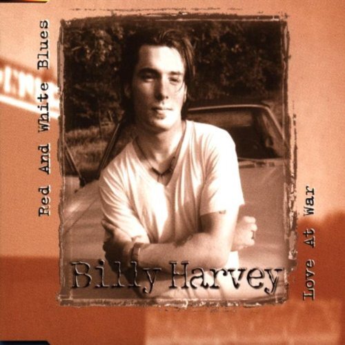 Billy Harvey Love at war/Red and white blues (CD)