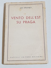 VENTO DELL'EST SU PRAGA. JAN STRANSKY. CAPPELLI ED.  1 °ED. 1953.  TESTIMONI XX.