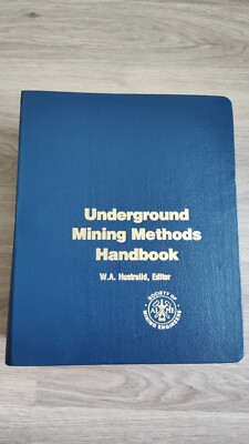 Underground Mining Methods Handbook W.A.Hustrulid Mining Metallurgical Engineers