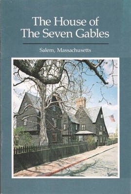 The House of the Seven Gables. Salem, Massachusetts. Stevenson, Edward M.: