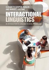 Interactional Linguistics: Studying... 9781107616035 by Couper-Kuhlen, Elizabeth