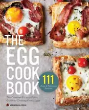 Egg Cookbook: The Creative Farm-To-Table Guide to Cooking Fresh Eggs - GOOD