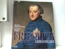 Friedrich der Große, Lebensbilder Krockow, Christian Graf von und Karl-Heinz Jür