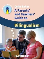 A Parents and Teachers Guide to Bilingualism ...