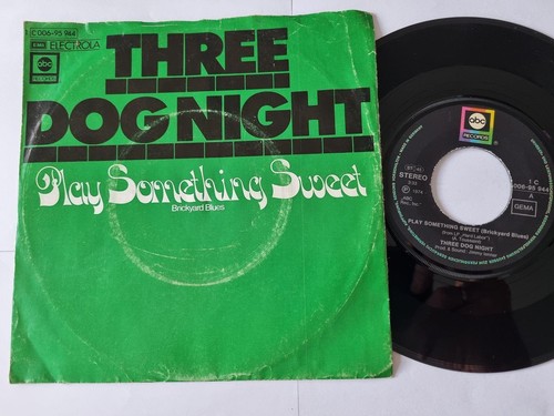 Three Dog Night - Play something sweet 7'' Vinyl Germany - Bild 1 von 5