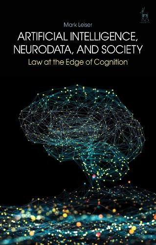 Artificial Intelligence, NeuroData, and Society: Law at the Edge of Cognition b - Image 2
