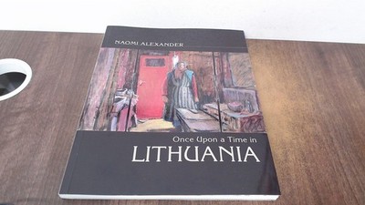 			Once Upon a Time in Lithuania, Alexander, Naomi, David Paul, 2006		