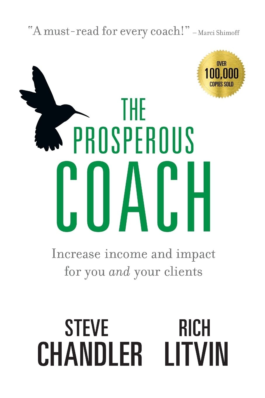 The Prosperous Coach: Increase Income And Impact For You And Your Clients (T...