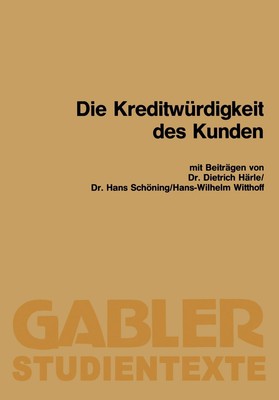 Die Kreditwürdigkeit des Kunden | Dietrich Härle (u. a.) | Taschenbuch | 72 S.