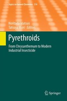Pyrethroids From Chrysanthemum To Modern Industrial Insecticide Matsuo (U. A.)