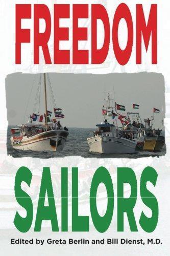 Freedom Sailors: The Maiden Voyage of the Free Gaza movement and how we succeede - Picture 1 of 1