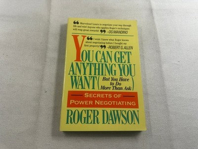 You Can Get Anything You Want Roger Dawson 1987 1st Ed Power Negotiating Simon &
