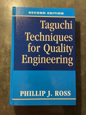 Taguchi Techniques for Quality Engineering