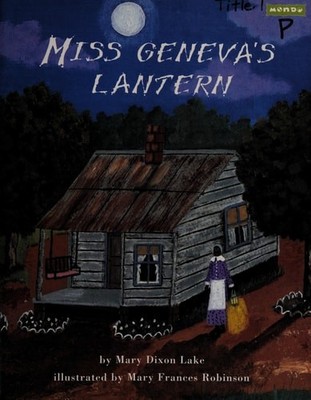 Miss Geneva's Lantern by Lake, Mary Dixon, Good Book