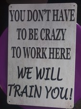 FUNNY PLAQUE FOR WORK OFFICE HOME METALLIC 30 X 20 CMS