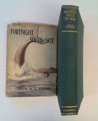 Fortnight South of Skye - L.A.G. Strong: - Basil Blackwell -