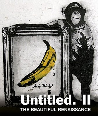 Untitled II. The Beautiful Renaissance: Street Art and Graffiti,