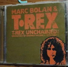 T.REX - Unchained, Unrel. Rec. Vol.2: 1972, Part. 2 (CD 1998 Polygram) EXCELLENT