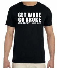Get Woke Go Broke Big Tech Censorship T-Shirt Men's Patriotic Shirt
