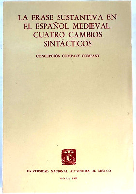 La Frase Sustantiva en el Español Medieval. Cuatro Cambios Sinátcos-Spanish C110