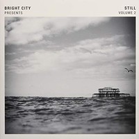 Bright City - Presents Still - Vinyl Record 12 Album - F600Z