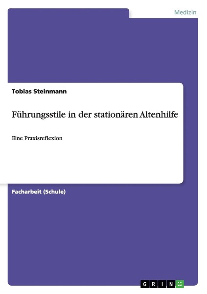 Tobias Steinmann | FüHrungsstile In Der StationäRen Altenhilfe | Taschenbuch-image
