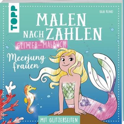 Malen nach Zahlen Glitzer-Malbuch Meerjungfrauen: Mit Glitzerseiten Kaja Reinki