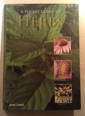 A Pocket Guide to Herbs Jenny Linford