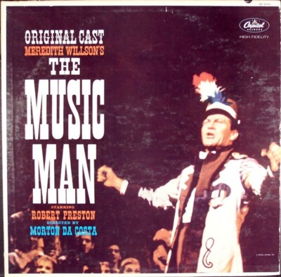 The Music Man (Original Cast) Robert Preston Meredith Wils 1962 W-990 Vinyl 12''