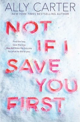 Not If I Save You First - Carter, Ally - Very Good - See condition notes