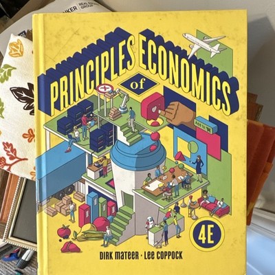Norton Principles of Economics 4th Ed Hardcover Mateer Coppock 2024 544p