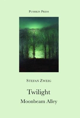 Twilight and Moonbeam Alley (Pushkin Coll by Anthea Bell (translator) 190128557X