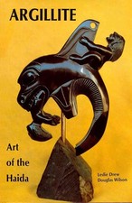 Argillite: Art of the Haida by Leslie Drew (English) Hardcover Book