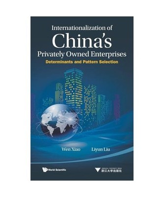 Internationalization of China's Privately Owned Enterprises: Determinants and Pa