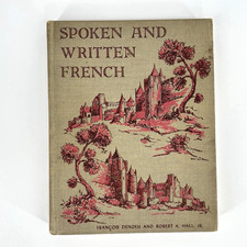 SPOKEN AND WRITTEN FRENCH Denoeu and Hall 194...