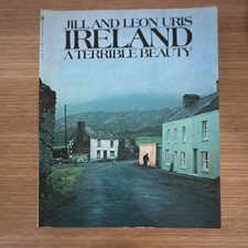 Ireland: A Terrible Beauty by Jill & Leon Uris (1976, Paperback, Illustrated)