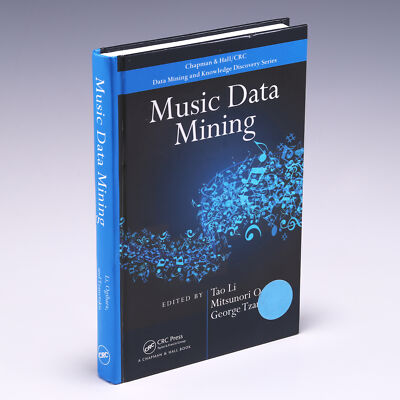 Music Data Mining by Tao Li, et al.; 2011, CRC Press