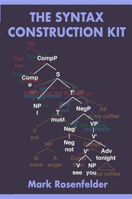 The Syntax Construction Kit by Rosenfelder, Mark, Brand New, Free shipping in...