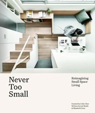 Never Too Small | Reimagining small space liv...