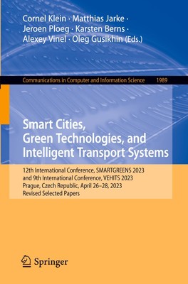 Smart Cities, Green Technologies, and Intelligent Transport Systems Cornel Klein