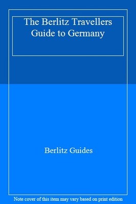 The Berlitz Travellers Guide to Germany,Berlitz Guides