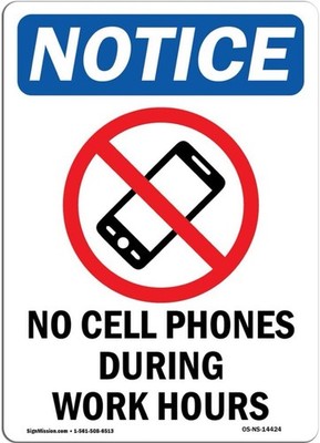 SignMission Notice No Cell Phones During Work Hours Sign , Metal Sign 8x12