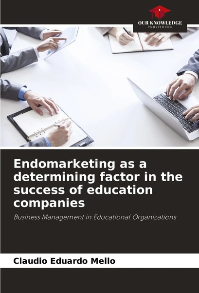 Claudio Eduardo Mello | Endomarketing As A Determining Factor In The Success...-image